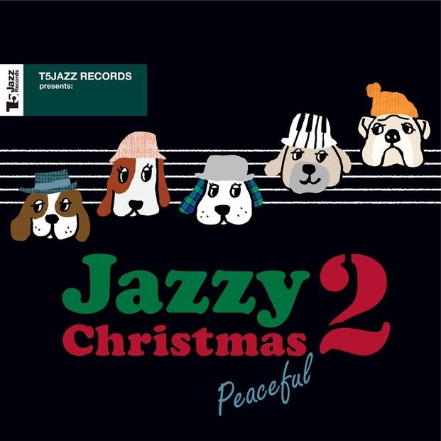 T5Jazz Records presents: Jazzy Christmas/Peaceful 2