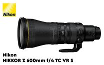 ニコン NIKKOR Z 600mm f/4 TC VR S | Nikon 高級 カメラ レンズ