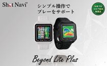 【アウトレット】 ショットナビ Beyond Lite Plus 【ブラック】 訳あり 金沢市 ゴルフナビ GPS距離計 測定器 腕時計型 スポーツ機器 ゴルフ用品 ラウンド支援 人気 おすすめ ゴルフ場 スコア管理 飛距離計測 プレゼント ギフト 父の日 敬老の日 お取り寄せ 通販 送料無料 ふるさと納税 石川 金沢 加賀百万石 加賀 百万石 北陸 北陸復興