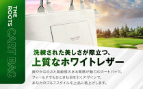 【ルーツゴルフ】カートバッグ&nbsp;ホワイトレザー｜京都&nbsp;ゴルフアイテム&nbsp;人気ブランド［&nbsp;京都&nbsp;ゴルフブランド&nbsp;世の中で一番飛ぶクラブを作りたい&nbsp;カートバッグ&nbsp;ラウンドバッグ&nbsp;人気&nbsp;おすすめ&nbsp;ゴルフ&nbsp;飛距離&nbsp;スコア&nbsp;スポーツ&nbsp;アウトドア&nbsp;通販&nbsp;送料無料&nbsp;ふるさと納税&nbsp;］
