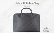 hide&nbsp;k&nbsp;1896&nbsp;ソフトカーボン&nbsp;ブリーフバッグ&nbsp;グレイ&nbsp;brief&nbsp;bag&nbsp;gray&nbsp;横37cm×縦26cm×マチ7cm&nbsp;メンズ&nbsp;ブリーフケース&nbsp;ビジネスバッグ&nbsp;A4サイズ&nbsp;ノートパソコン収容&nbsp;12インチPC対応&nbsp;春日秀之&nbsp;長野県長野市
