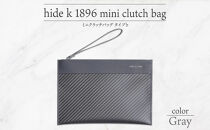 hide&nbsp;k&nbsp;1896&nbsp;ソフトカーボン&nbsp;ミニ&nbsp;クラッチバッグ&nbsp;タイプb【グレイ】mini&nbsp;clutch&nbsp;bag&nbsp;b&nbsp;23cm×16cm×1cm&nbsp;メンズ&nbsp;セカンドバッグ&nbsp;サブバッグ&nbsp;ゴートレザー&nbsp;本革&nbsp;長野県長野市&nbsp;プレゼント&nbsp;実用的