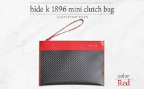 hide&nbsp;k&nbsp;1896&nbsp;ソフトカーボン&nbsp;ミニ&nbsp;クラッチバッグ&nbsp;タイプb【レッド】mini&nbsp;clutch&nbsp;bag&nbsp;b&nbsp;23cm×16cm×1cm&nbsp;メンズ&nbsp;セカンドバッグ&nbsp;サブバッグ&nbsp;ゴートレザー&nbsp;本革&nbsp;長野県長野市&nbsp;プレゼント&nbsp;実用的